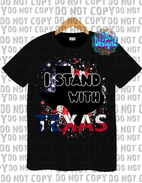 I STAND WITH TEXAS TSHIRT