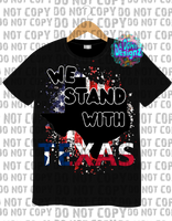 WE STAND WITH TEXAS TSHIRT