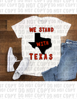 WE STAND WITH TEXAS WHITE TSHIRT