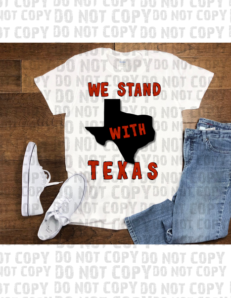 WE STAND WITH TEXAS WHITE TSHIRT